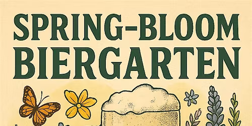 Spring-Bloom Biergarten Celebrate Fr\u00fchling \u2014 the German Way!