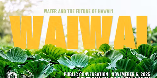 Waiwai: Water & the Future of Hawai\u2018i
