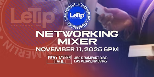 LeTip\u00ae Summerlin Chapter Business After Hours Networking Mixer
