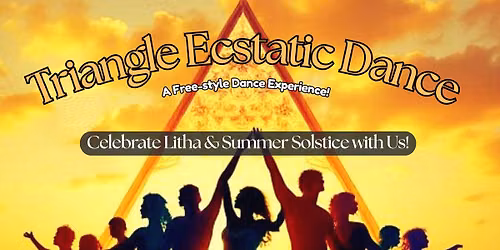 6\/20 Summer Solstice Triangle Ecstatic Dance ~ North Central Florida