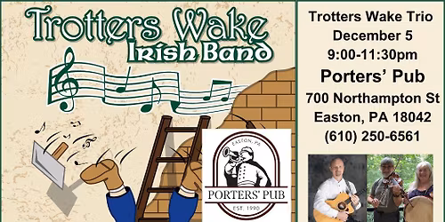 Trotters Wake Trio at Porters' Pub