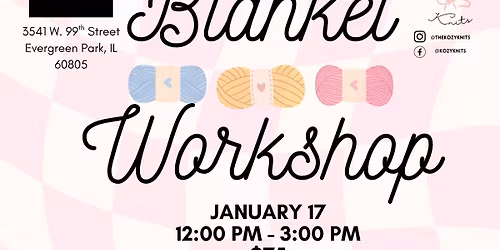 Kozy Knits Blanket Workshop 