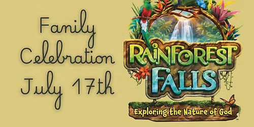 Rainforest Falls Family Celebration