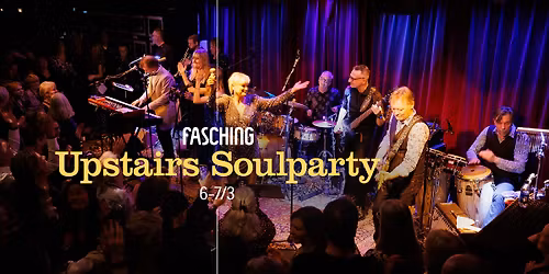 Upstairs Soulparty | Fasching, Stockholm