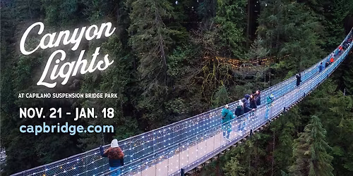 Canyon Lights at Capilano Suspension Bridge Park