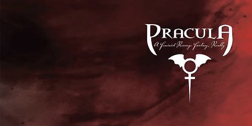 Dracula - A Feminist Revenge Fantasy