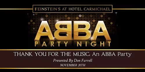 THANK YOU FOR THE MUSIC! An ABBA PARTY