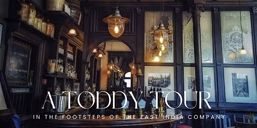 A Toddy Tour: In the footsteps of the historic East India Company