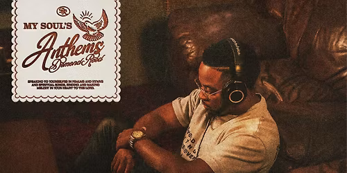 My Soul\u2019s Anthems Live Recording \u2013 The Live Experience!!!