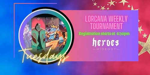 Lorcana Weekly Tournament at Heroes Hideout