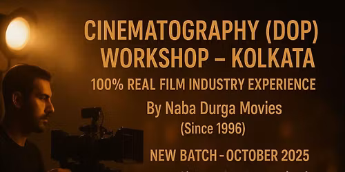 Cinematography (DOP) - Naba Durga Movies Academy