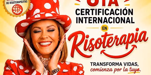 6ta Certificaci\u00f3n Internacional en Risoterapia