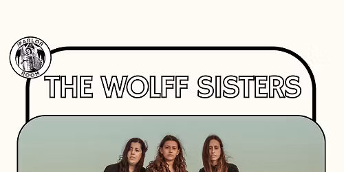 The Wolff Sisters at The Parlor Room