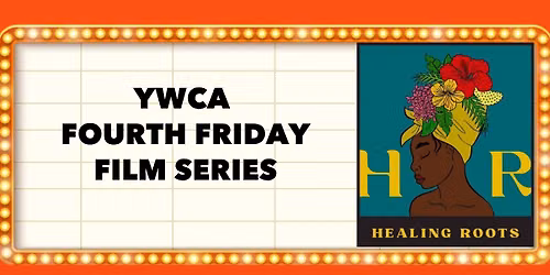 Fourth Friday Film Series