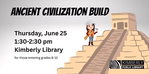 Ancient Civilization Build (for teens)