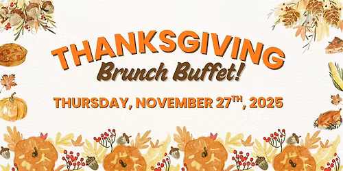Thanksgiving Day Buffet @ River City Extreme
