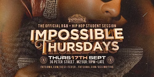 Manchester Freshers - Impossible Thursdays || The Official Student RnB &amp; HipHop Session || Venue: Impossible