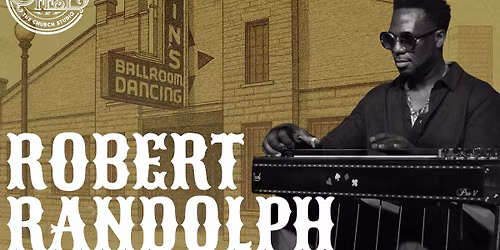 CARNEY FEST '26 featuring ROBERT RANDOLPH at Cain's Ballroom