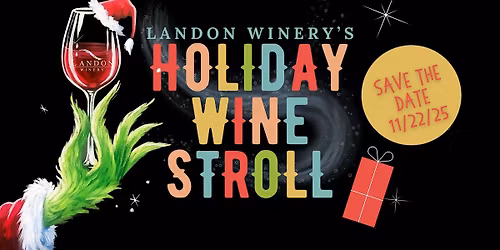 Holiday Wine Stroll hosted by Landon Winery Wylie