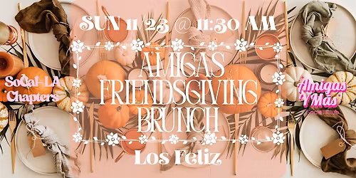 Amigas Friendsgiving Brunch