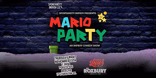 SPONTANEITY IMPROV: MARIO PARTY SHOW