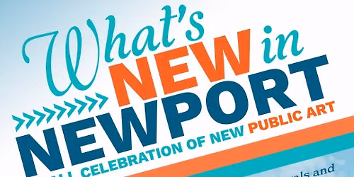 What's New in Newport - Public Art Celebration