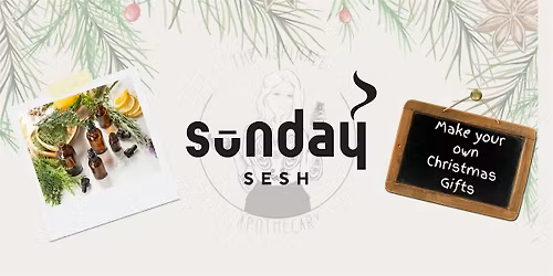 S\u016bnday Sesh: Christmas Gifts Make & Take Workshop