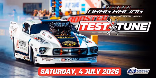 ANDRA Test N Tune - Sydney Dragway 2026 