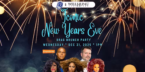 Well Hung Vineyard Iconic New Years Eve Drag Brunch Party
