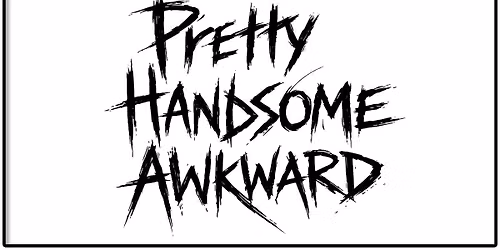 Pretty Handsome Awkward - Pop Goes Metal