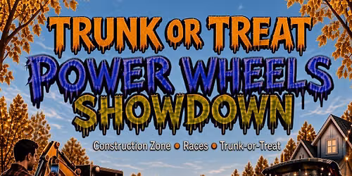 Trunk or Treat and Haunted Powerwheels Race!