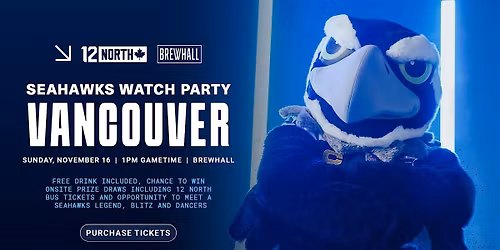 Seahawks Watch Party Vancouver