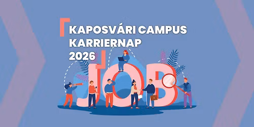 Kaposv\u00e1ri Campus Karriernap 2026