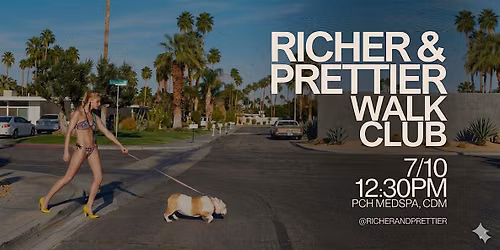 Richer & Prettier Walk Club