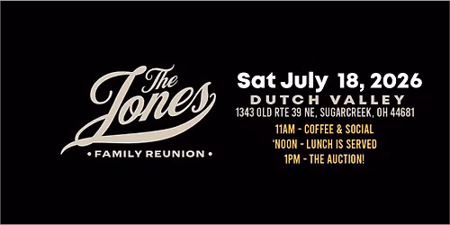 The 2026 Jones Family Reunion & Auction