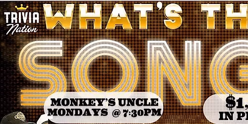 What's That Song? at Monkey's Uncle - Jax Beach $1,000 in prizes!