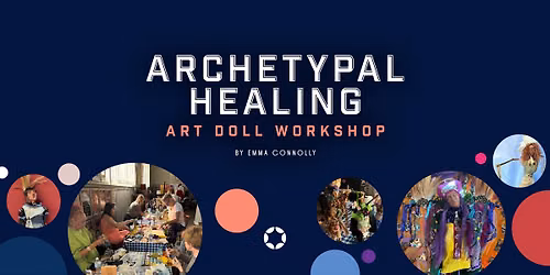Archetypal Healing Art Doll Workshop