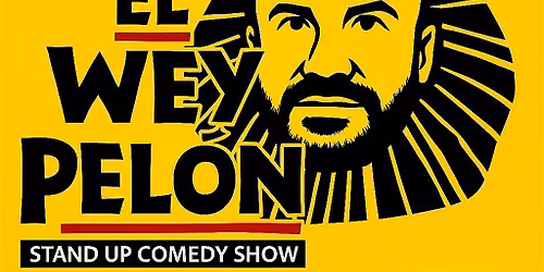 El Wey Pel\u00f3n stand up comedy show