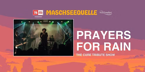 PRAYERS FOR RAIN (The Cure Tribute-Show)