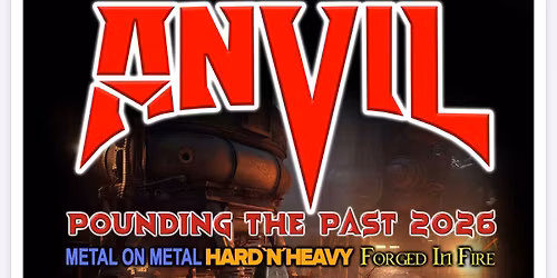 Anvil, \u2018Pounding The Past\u2019, w\/ Midnite Hellion, Divine Apprehension, & Powerl\u00f6ad