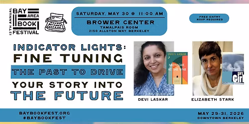 Indicator Lights: Fine Tuning the Past to Drive Your Story into the Future