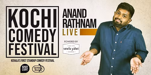 Kochi Comedy Festival - Anand Rathnam Live