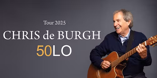 CHRIS de BURGH - 50LO