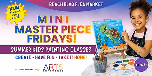 Mini Masterpiece Fridays | Kids Paint Party at Beach Blvd Flea Market