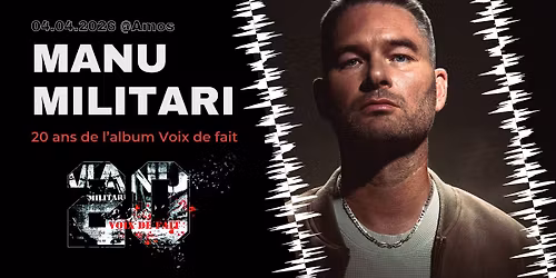 Manu Militari \u00ab 20 ans de voix de fait \u00bb au Courant Alternatif
