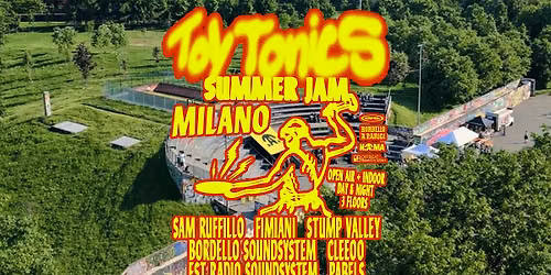 TOY TONICS SUMMER JAM - DAY TIME | 20 GIUGNO | NAMA ARENA