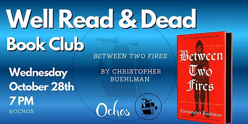 Well Read & Dead Book Club - Between Two Fires by Christopher Buehlman