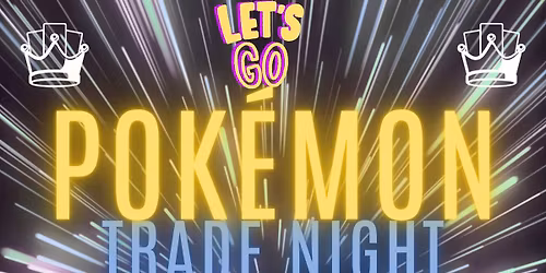 Pokemon Trade Night at The Cardboard Mecca