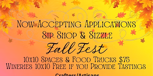 Sip Shop & Sizzle Fall Fest (Now accepting applications)