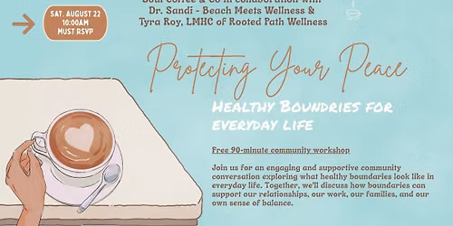 Protecting Your Peace - Free 90 Min Wellness Workshop